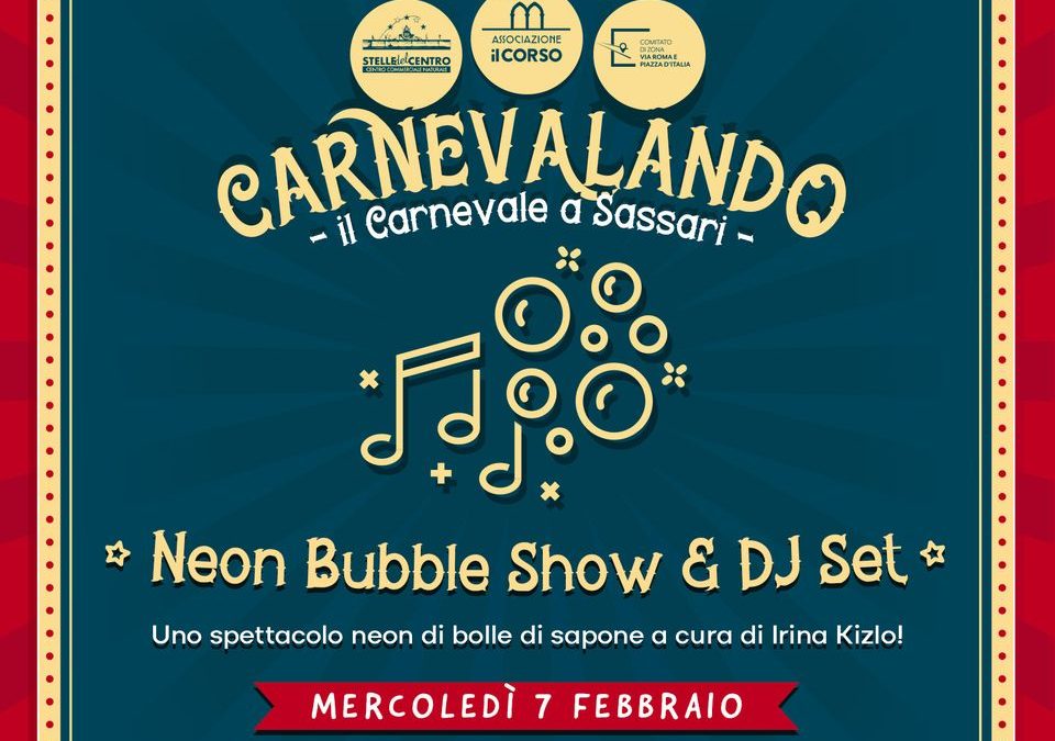 Carnevalando : Neon Bubble Show